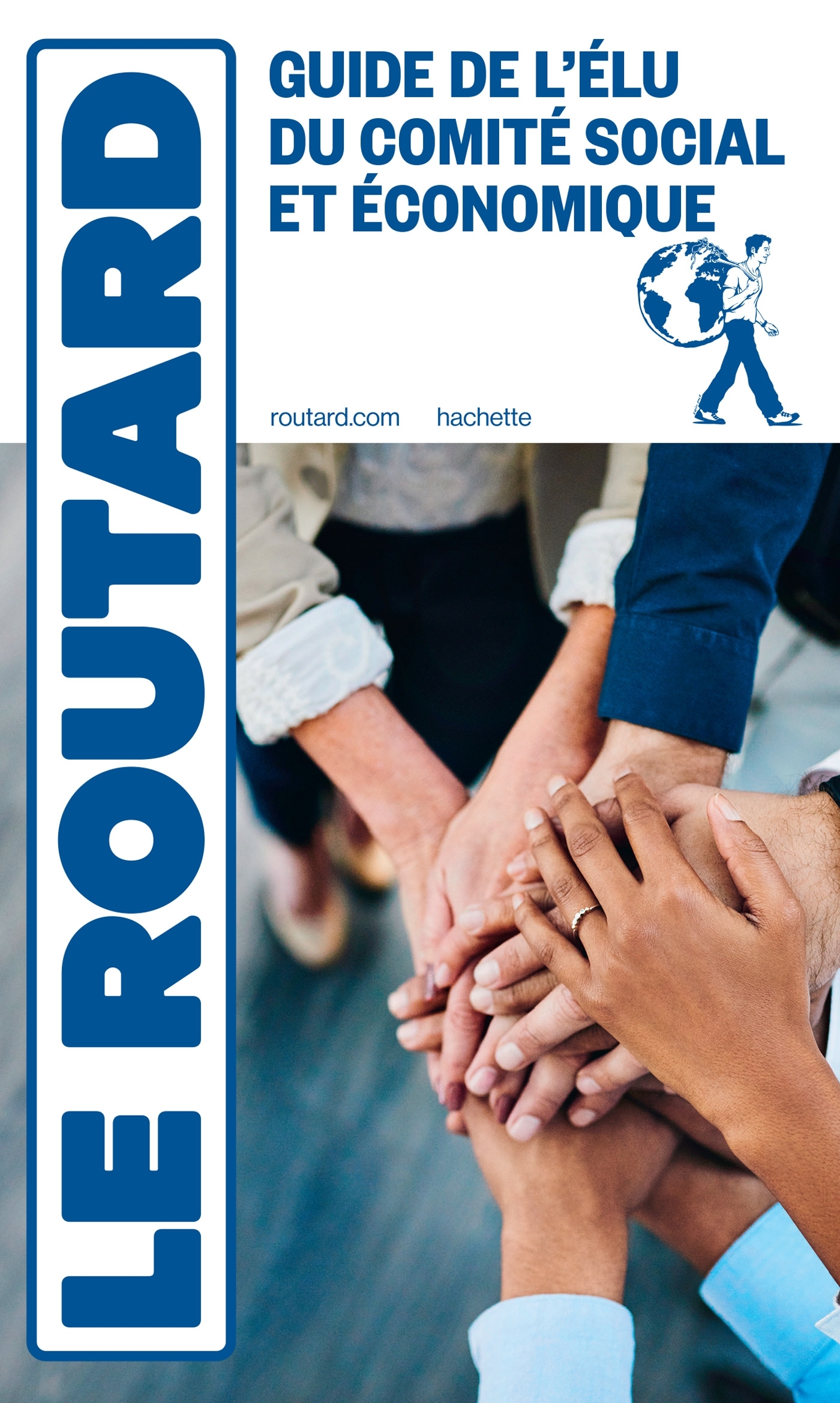 Guide du Routard de l'élu du comité social et économique