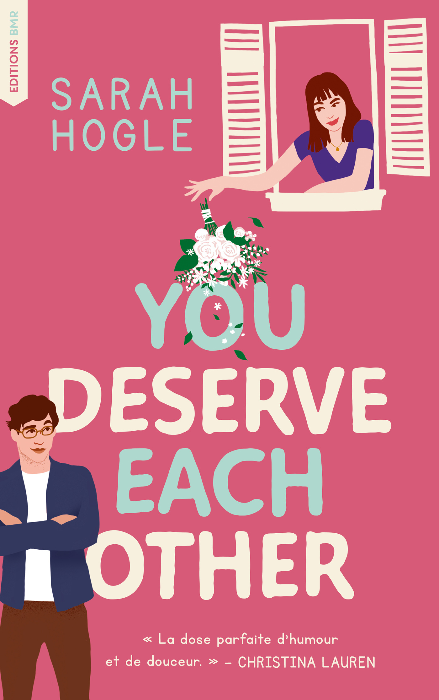 You deserve each other