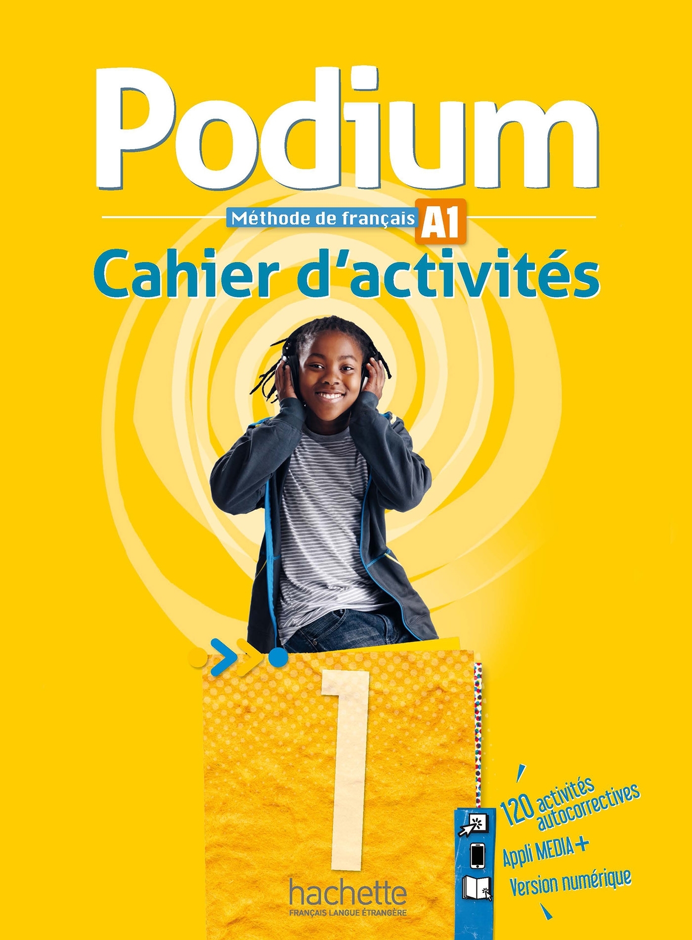 Podium 1 - Cahier d'activités (A1)
