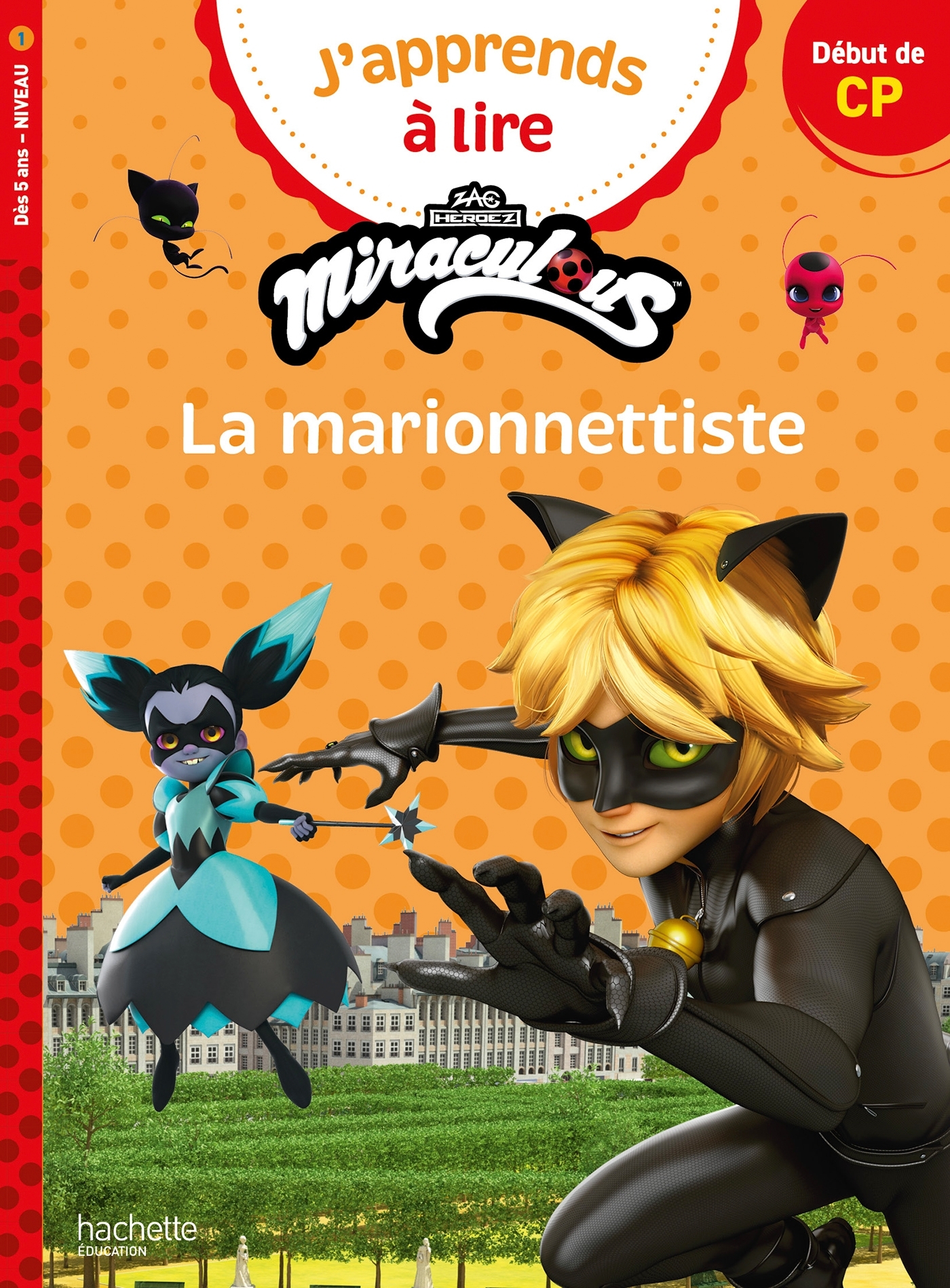 Miraculous Première lecture CP niveau 1 - La marionnettiste