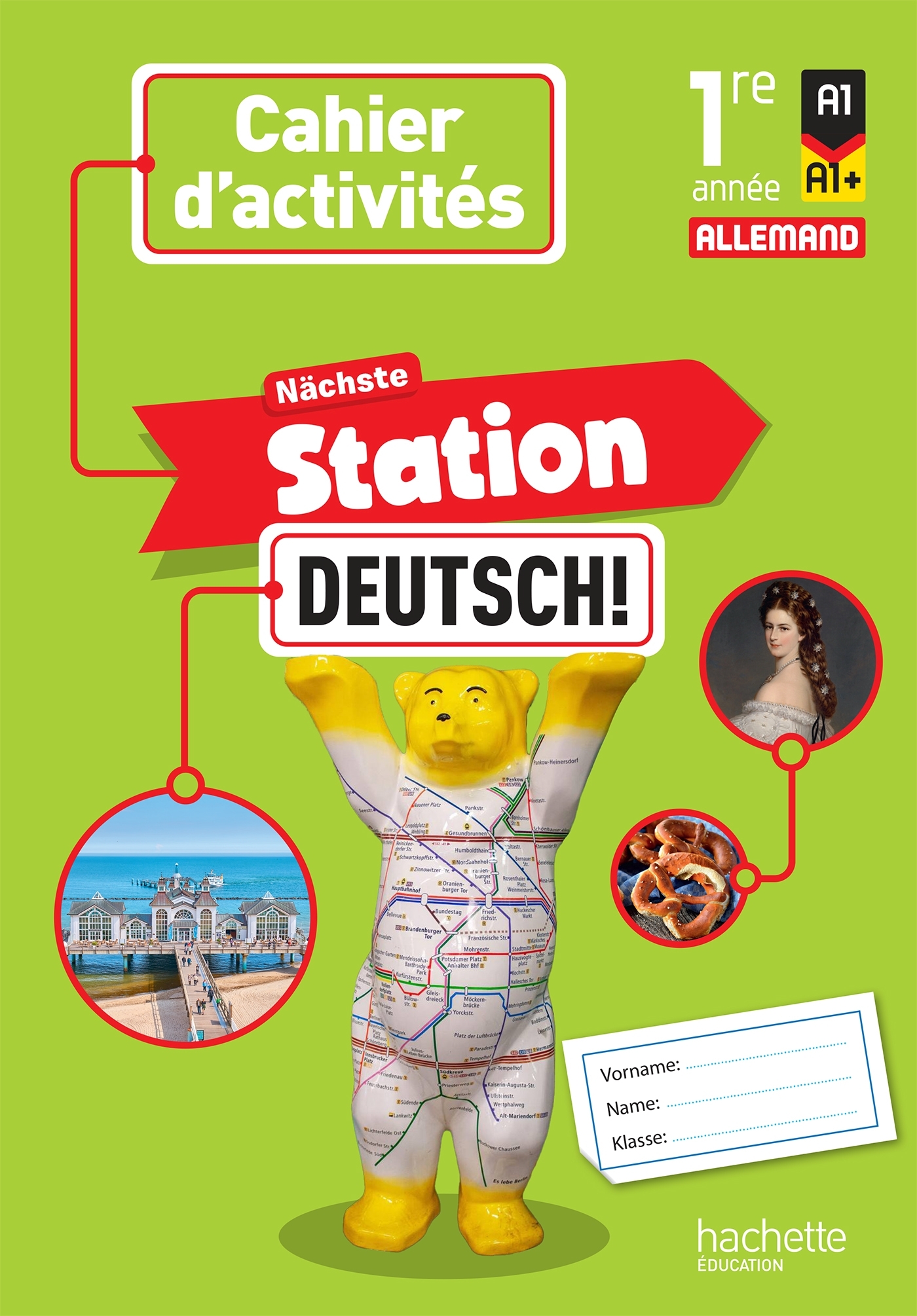 Nächste Station Deutsch! 1re année - Cahier d'activités élève - Ed. 2025