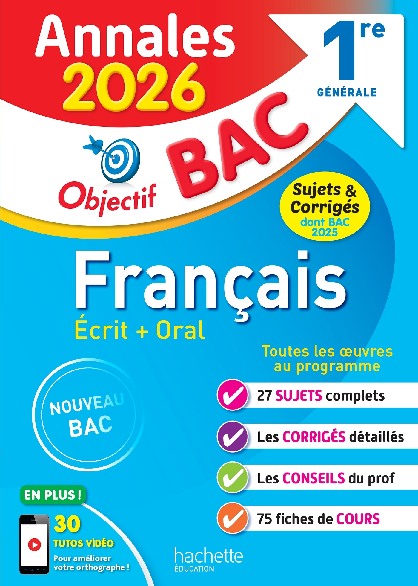 Annales Objectif BAC 2026 - Français 1re générale - sujets et corrigés