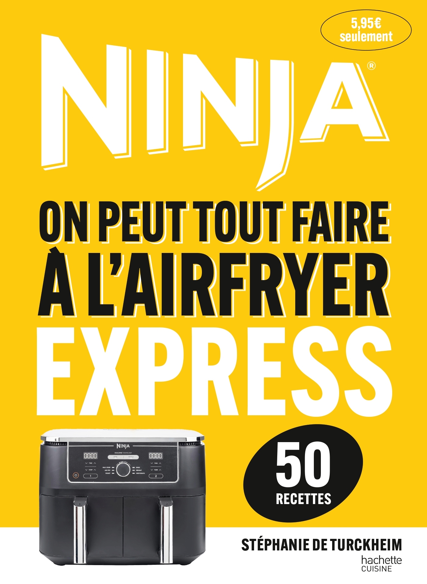 Airfryer Ninja - Recettes Express (50 recettes)