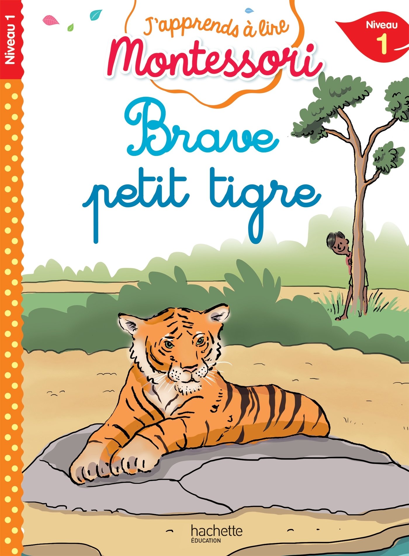 Brave petit tigre, niveau 1 - J'apprends à lire Montessori
