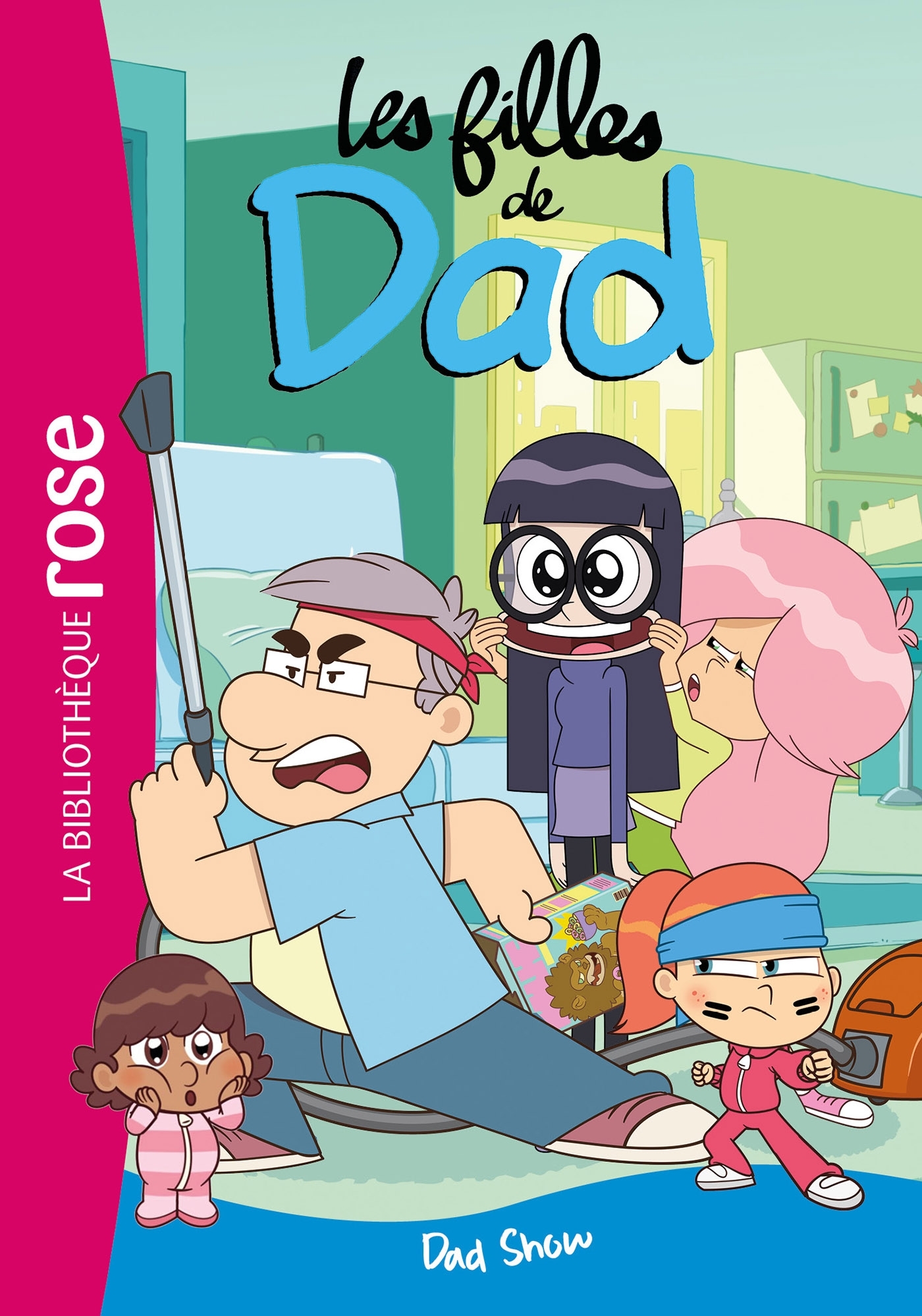 Les filles de Dad 03 - Dad Show