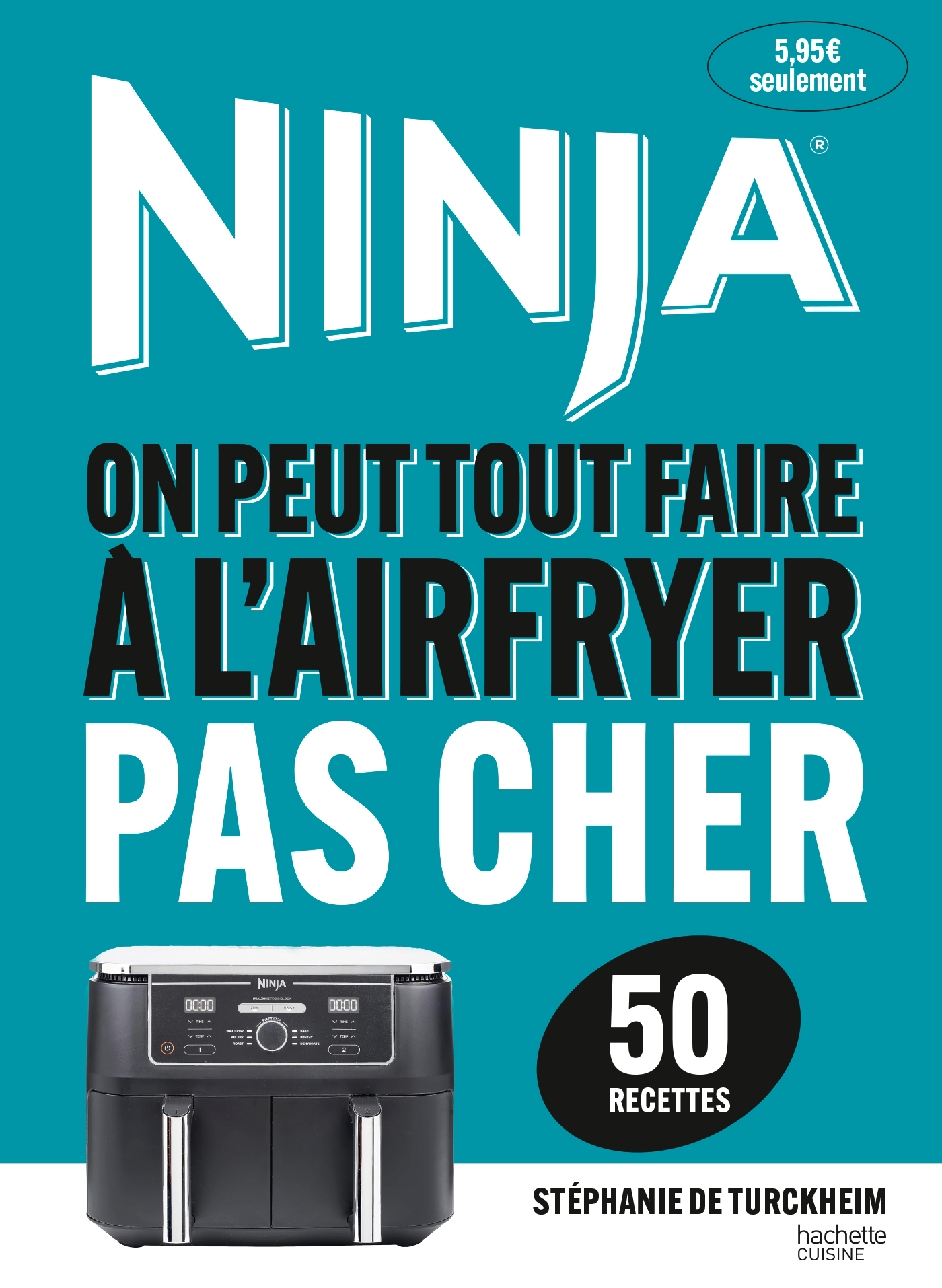 Airfryer Ninja - Recettes pas chères (50 recettes)