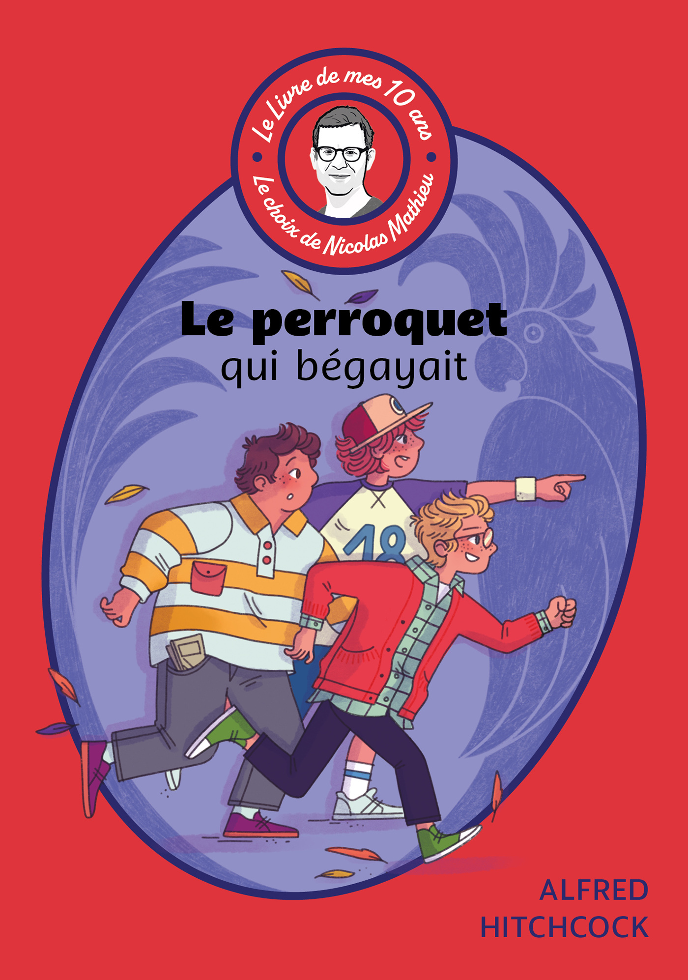 Le livre de mes 10 ans - Le perroquet qui bégayait