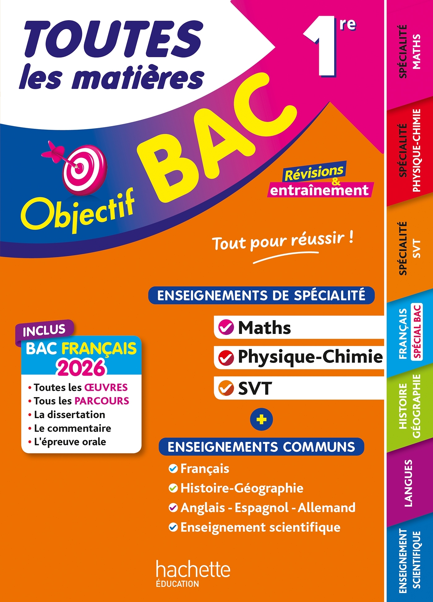Objectif BAC 2026 -Toutes les matières 1re Spé Maths - Physique Chimie - SVT + enseignements communs