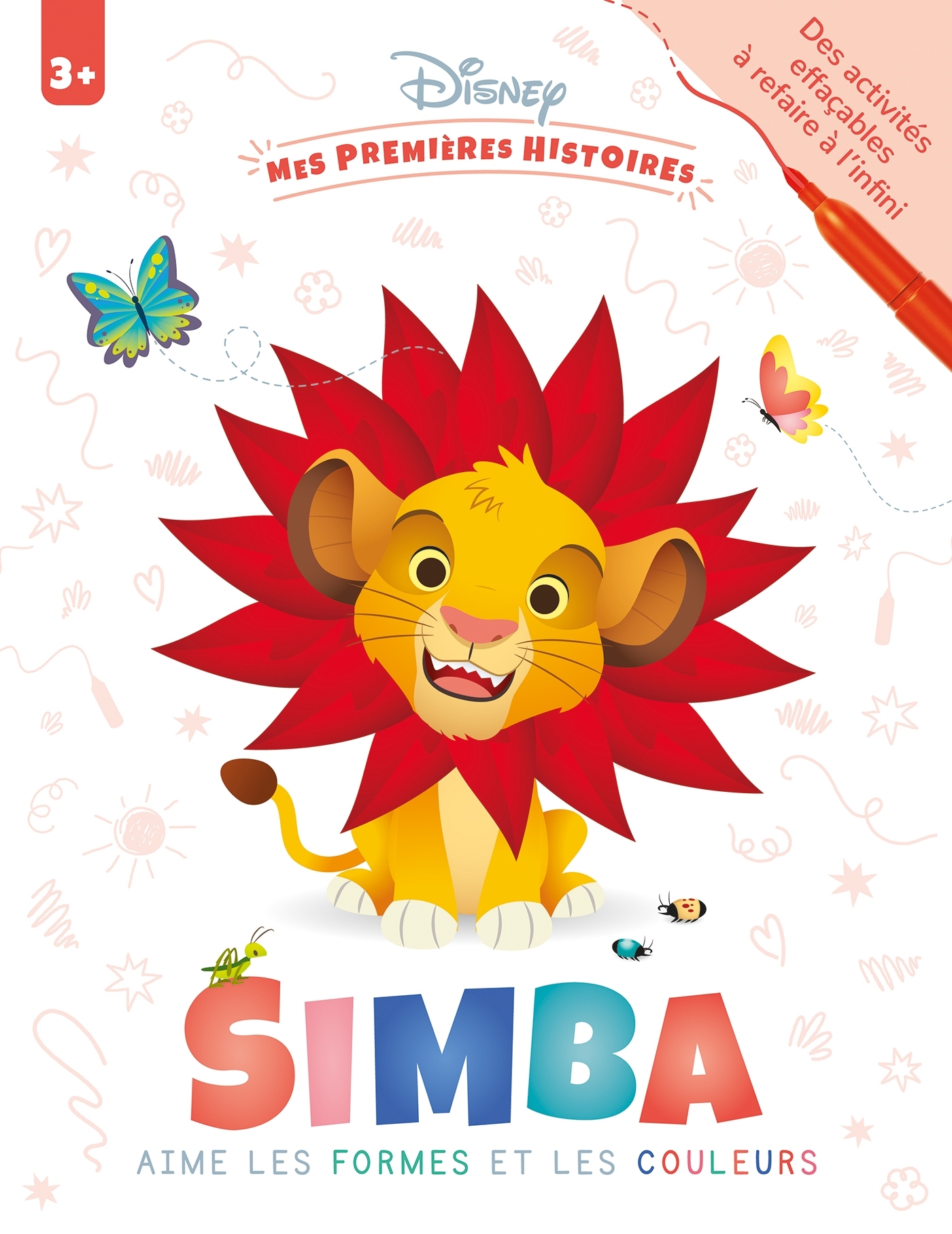 DISNEY - Mes Premières Histoires - Cahier d'activités - Simba aime les formes et les couleurs