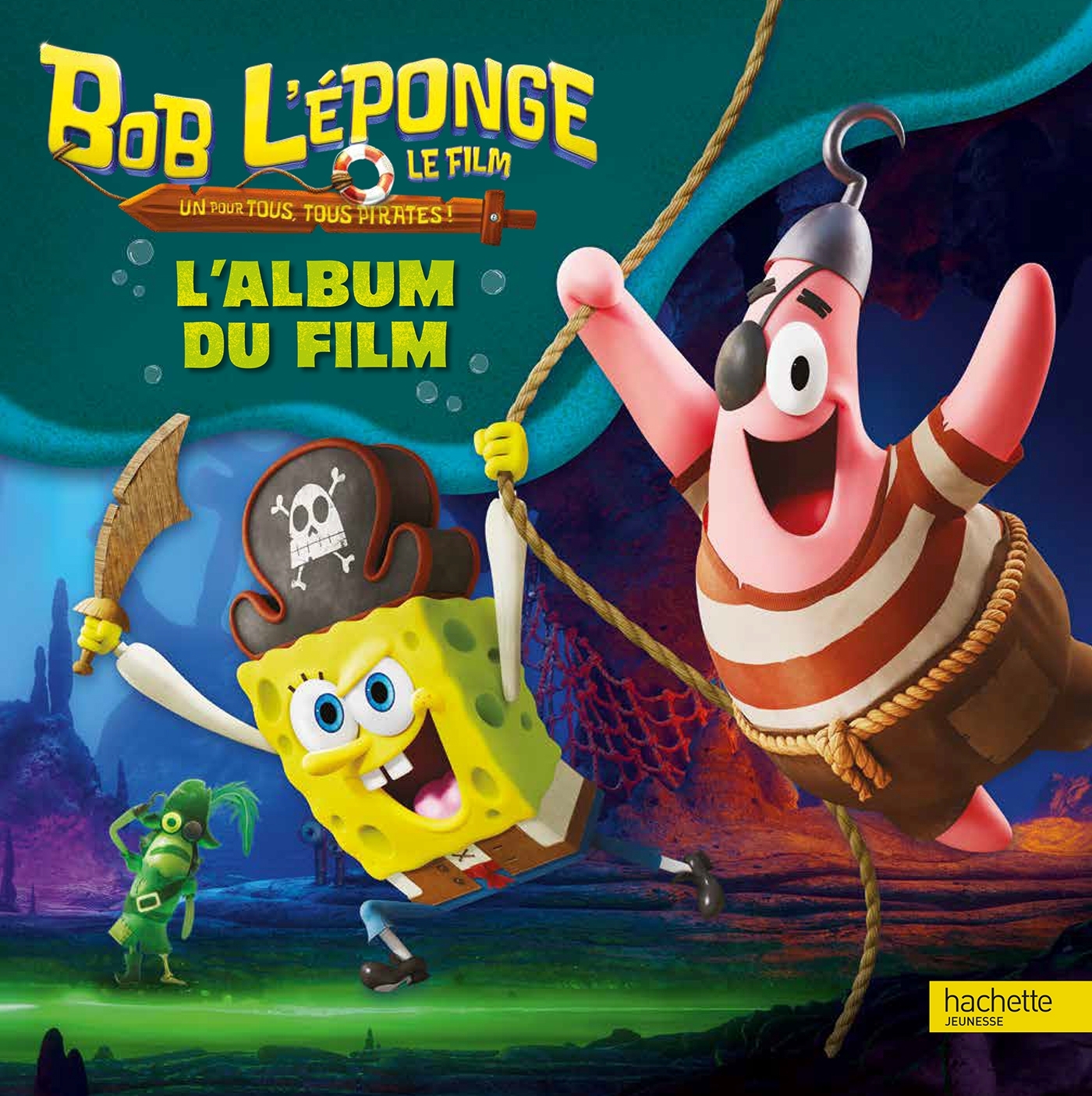 Bob l'éponge - Un pour tous, tous pirates !  - L'album du film