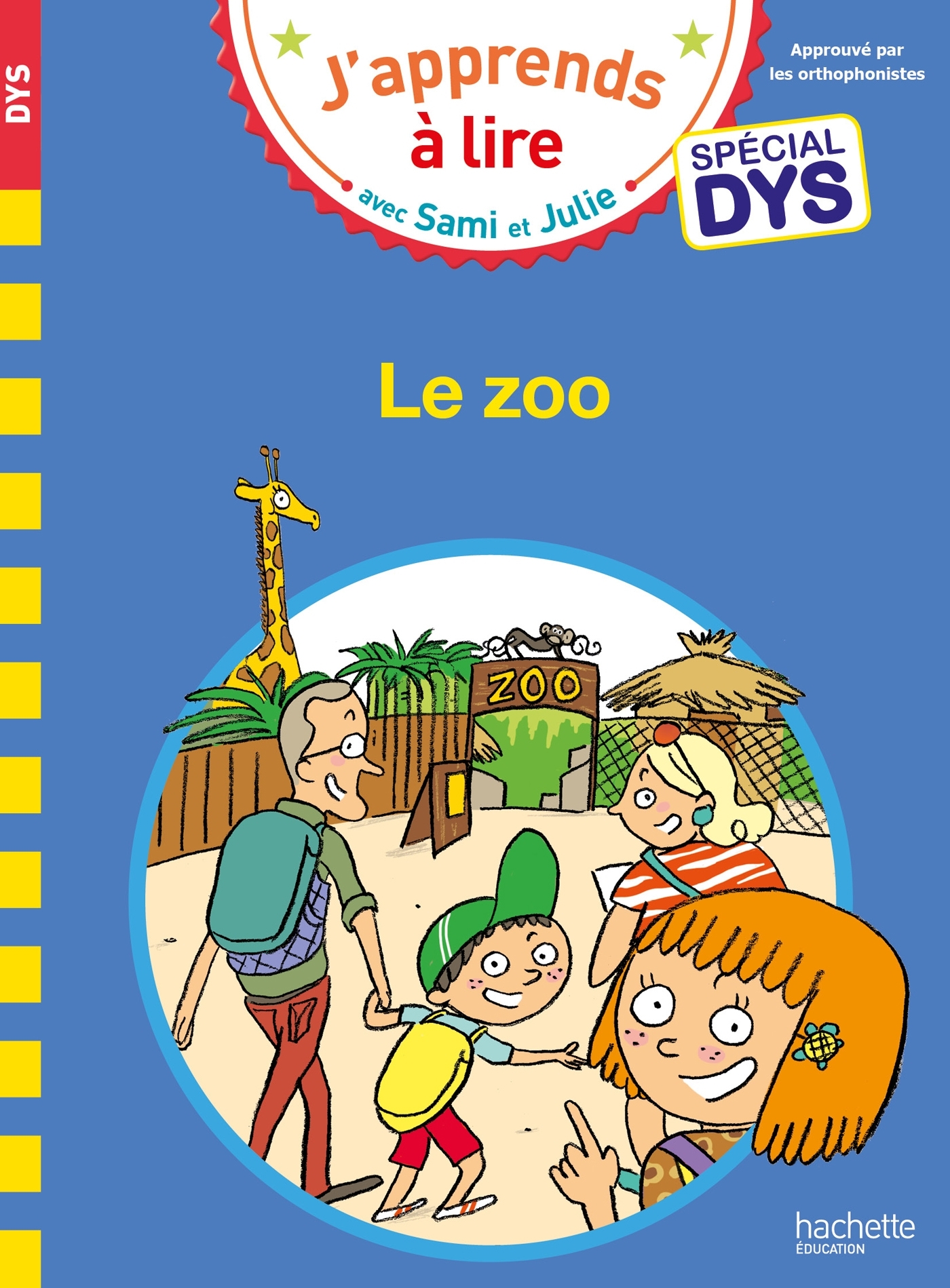 Sami et Julie - Spécial DYS (dyslexie) - Le zoo