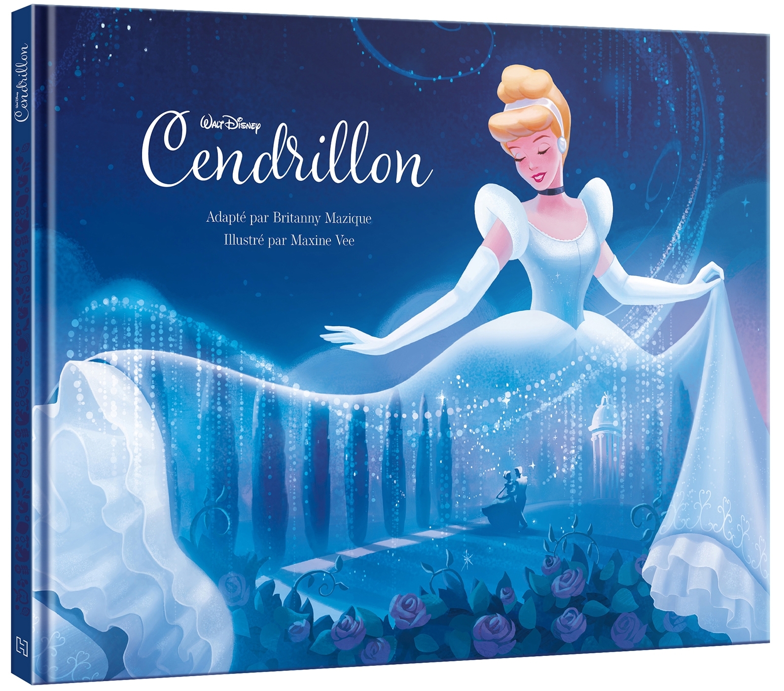 CENDRILLON - L'Histoire du film - Hors-Série - Disney Princesses