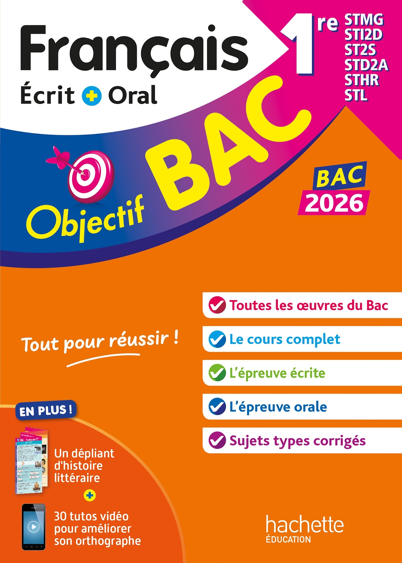 Objectif BAC 2026 - Français écrit et oral 1res STMG - STI2D - ST2S - STL - STD2A - STHR