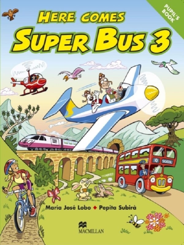 Here Comes Super Bus 3 Pupils Book International