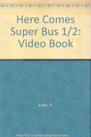 Here Comes Super Bus 1 and 2 Video Resource Book : book + VHS videos