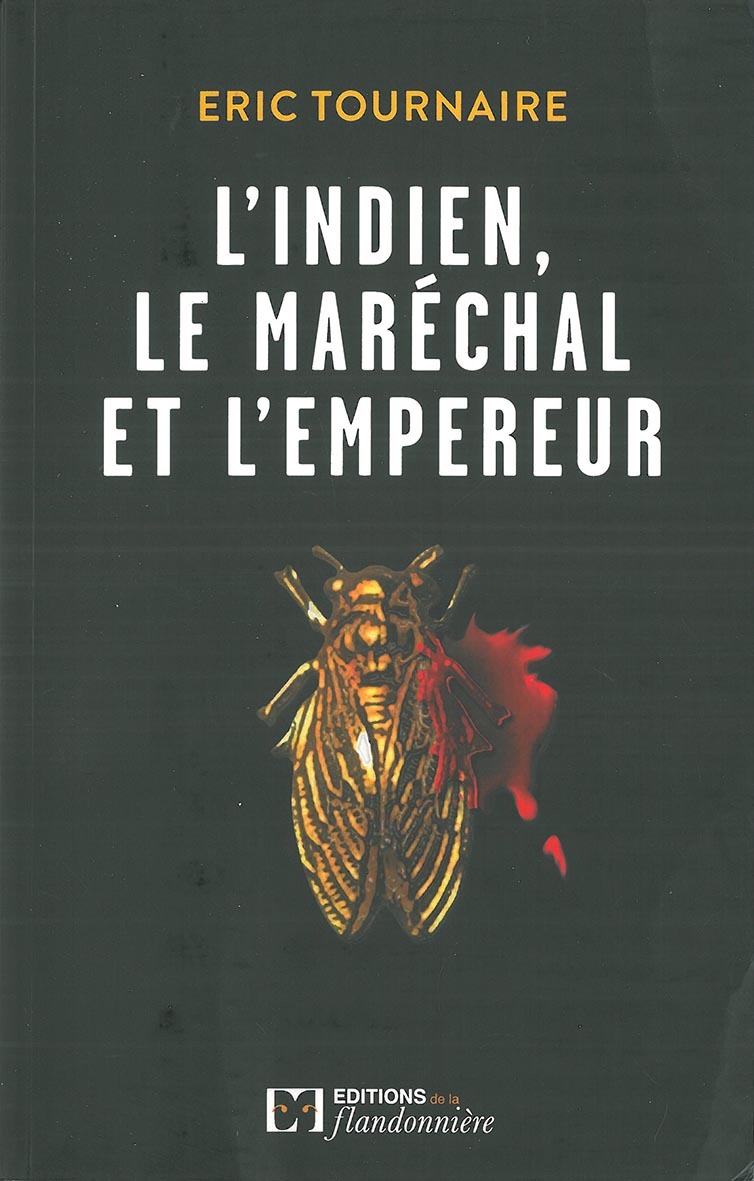 L'indien, le maréchal et l'empereur
