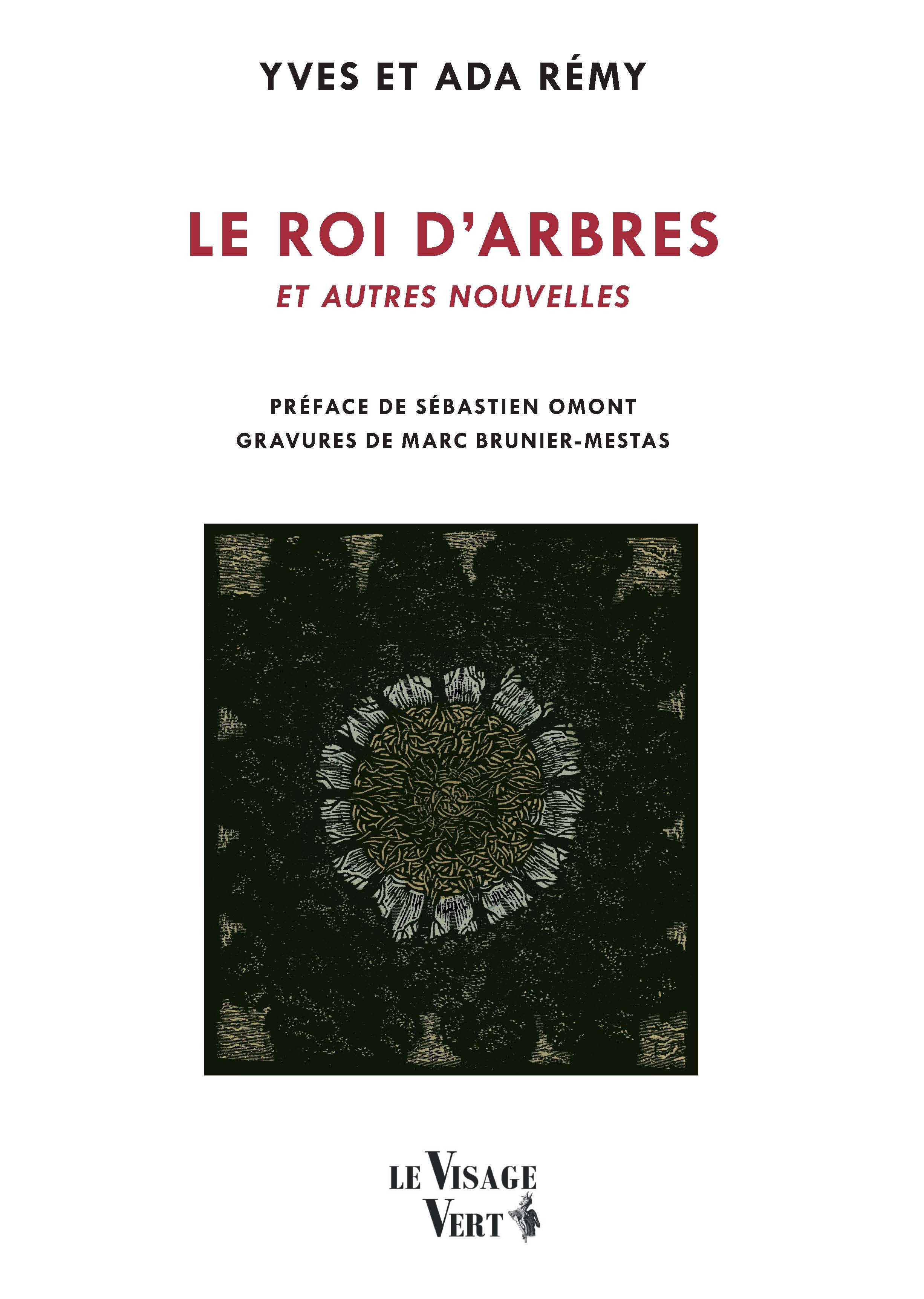 Le Roi d’arbres et autres nouvelles