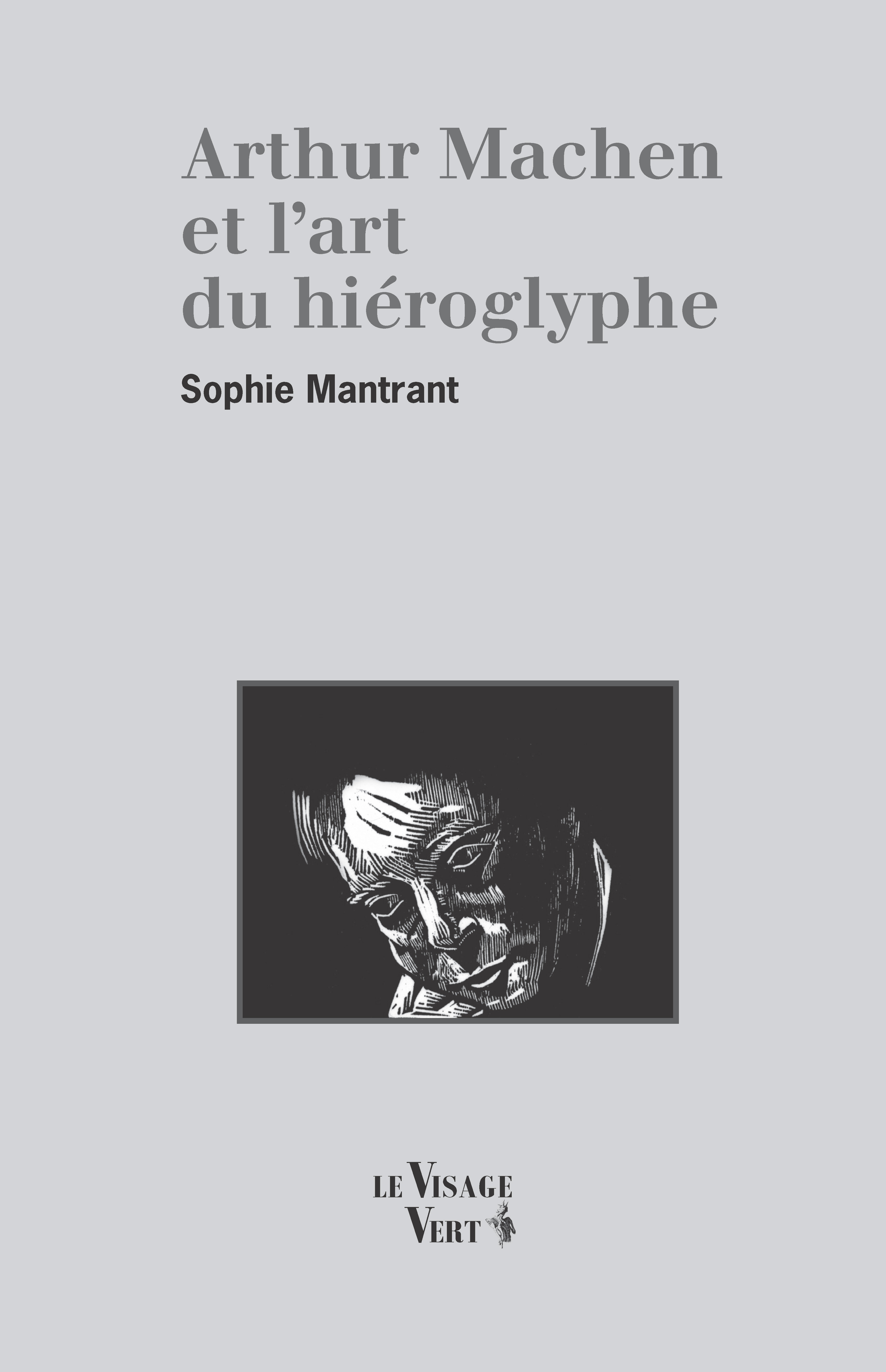 Arthur Machen et l’art du hiéroglyphe