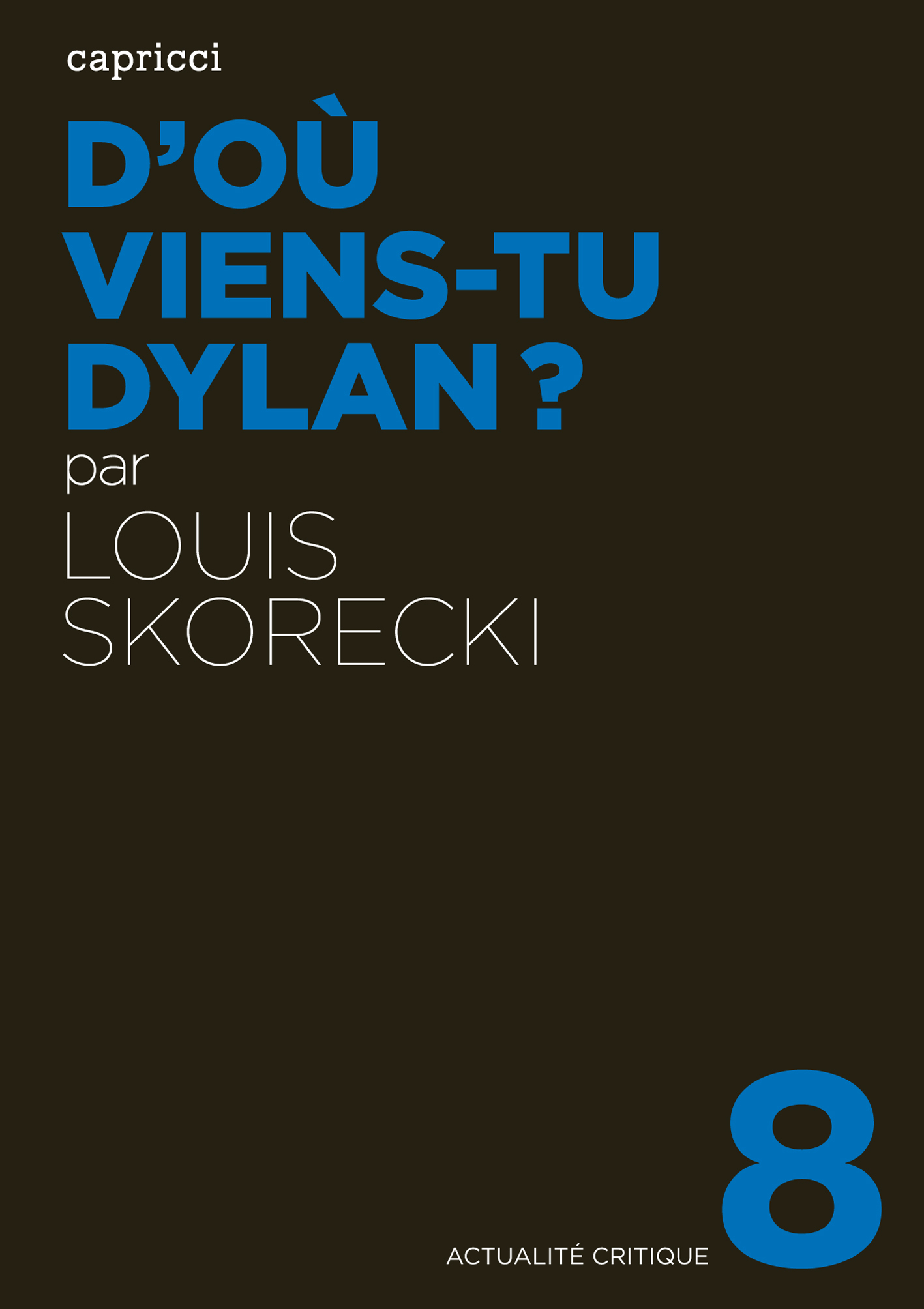 D'OU VIENS-TU DYLAN ?