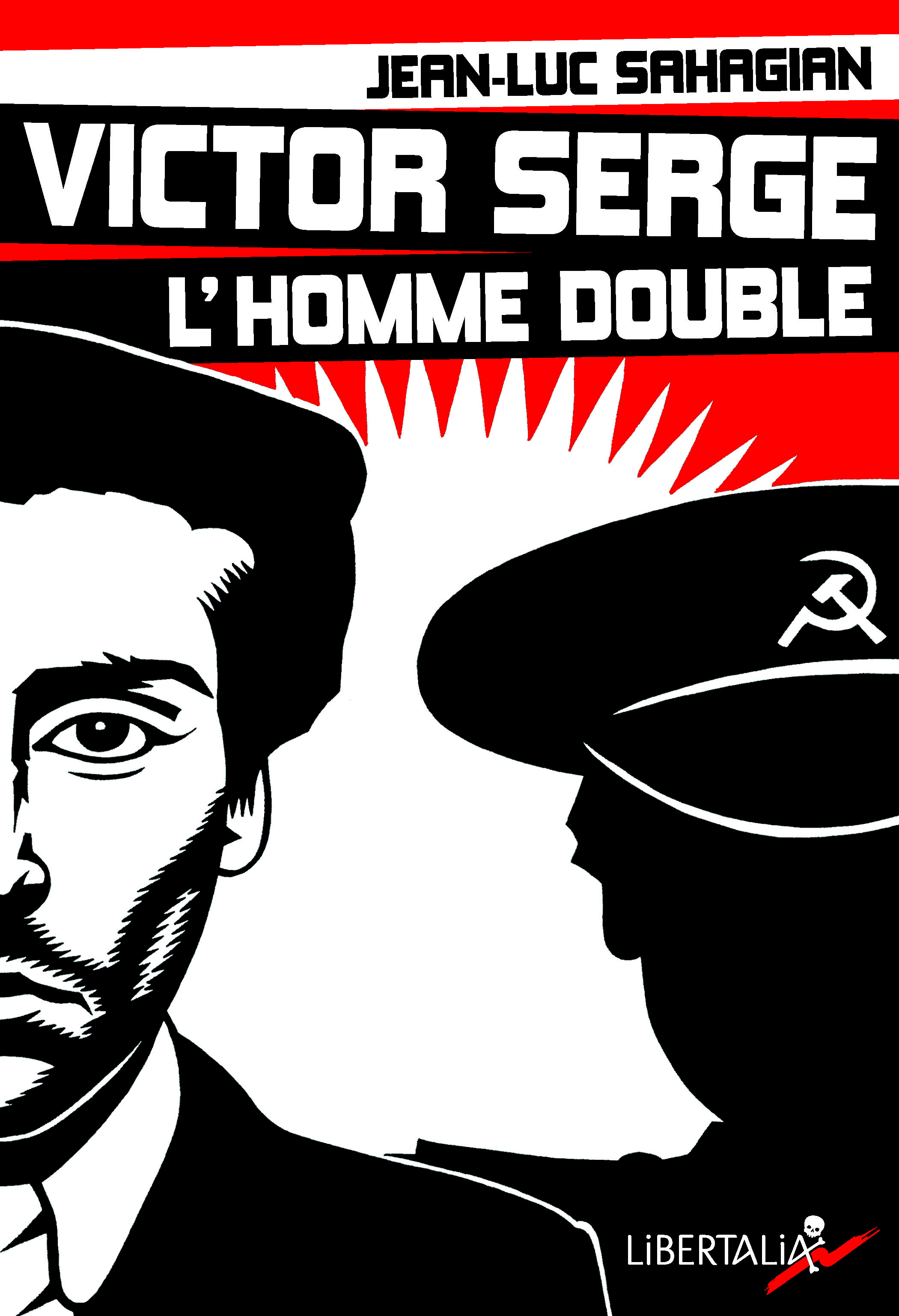 VICTOR SERGE, L'HOMME DOUBLE