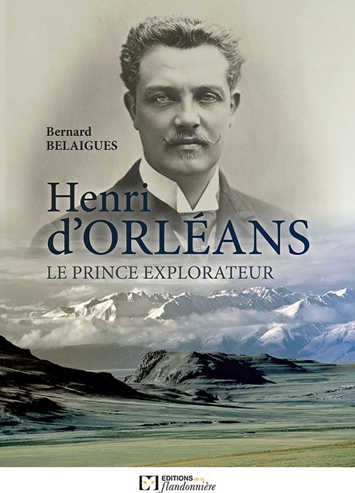 Henri d'Orléans - le prince explorateur