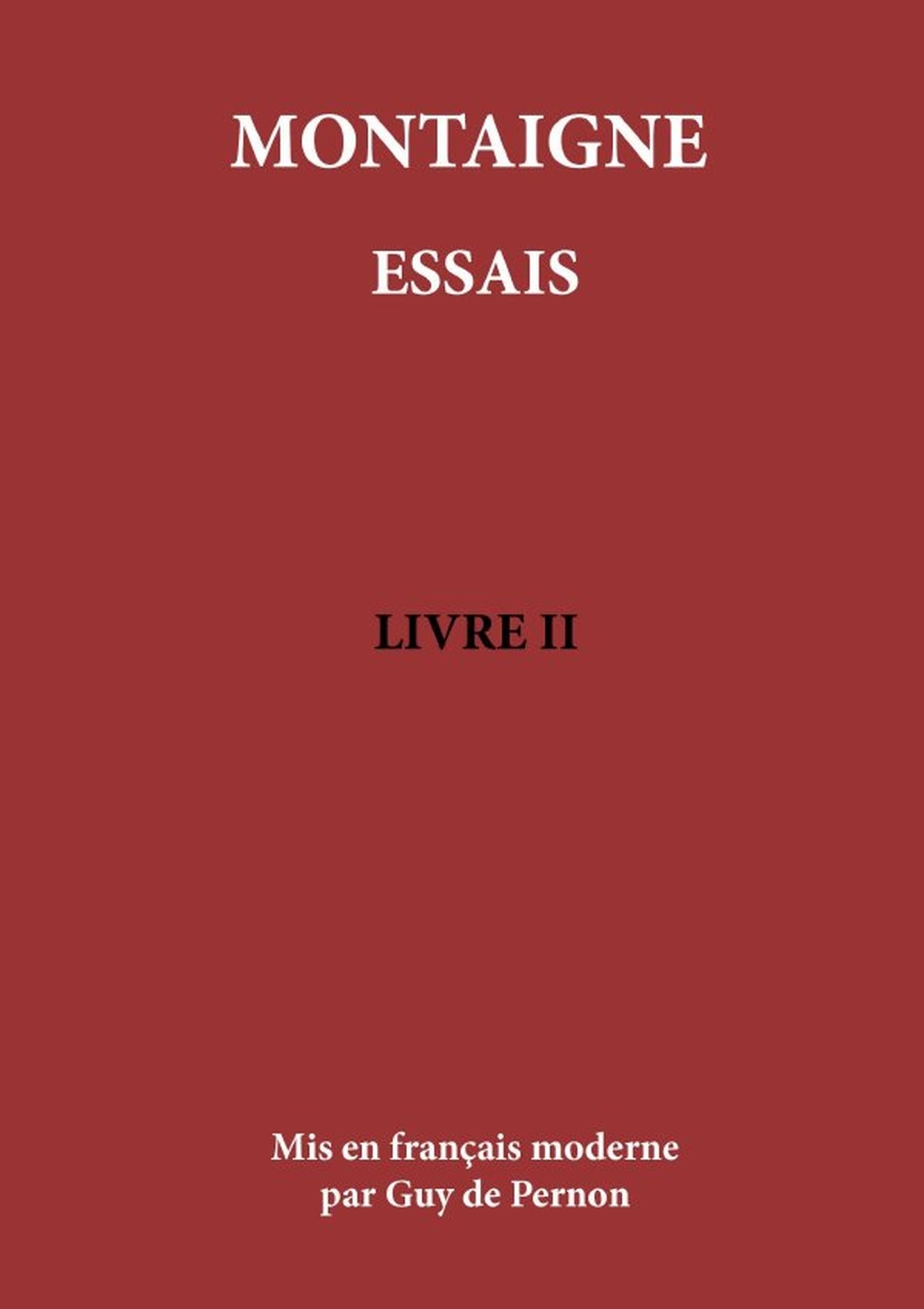 MONTAIGNE ESSAIS Livre II
