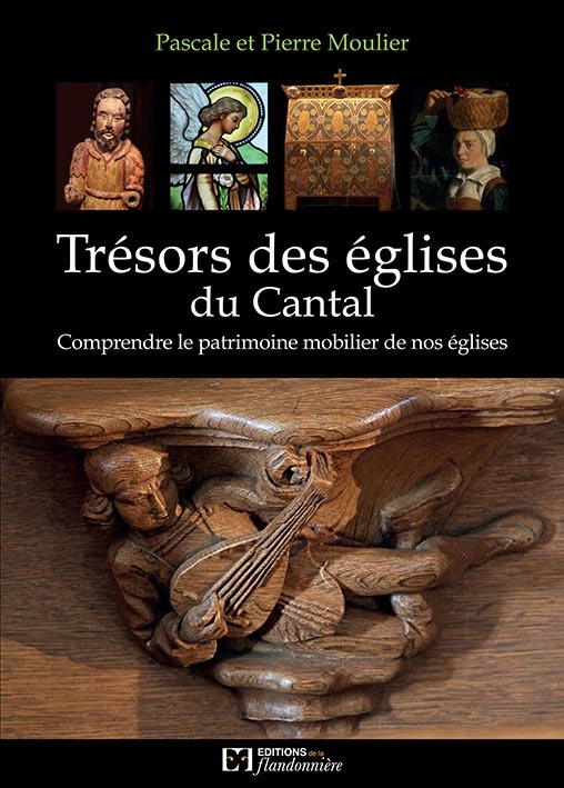 Trésors des églises du Cantal - comprendre le patrimoine mobilier de nos églises