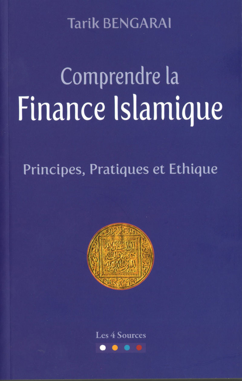 COMPRENDRE LA FINANCE ISLAMIQUE : FRINCIPES, PRATIQUES
