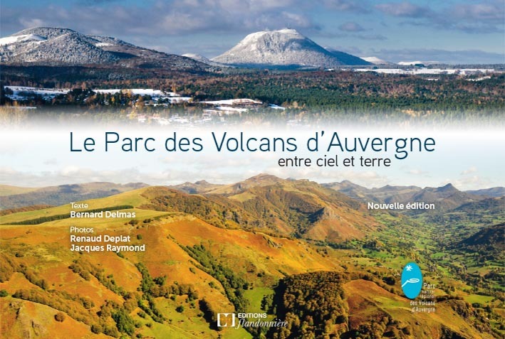 Le Parc des volcans d'Auvergne - entre ciel et terre