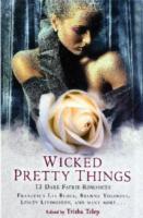 Wicked Pretty Things