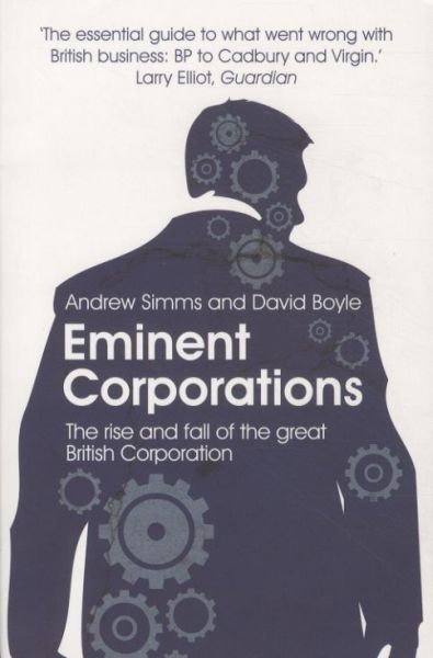 Eminent Corporations: The Rise and Fall of the Great British Brands