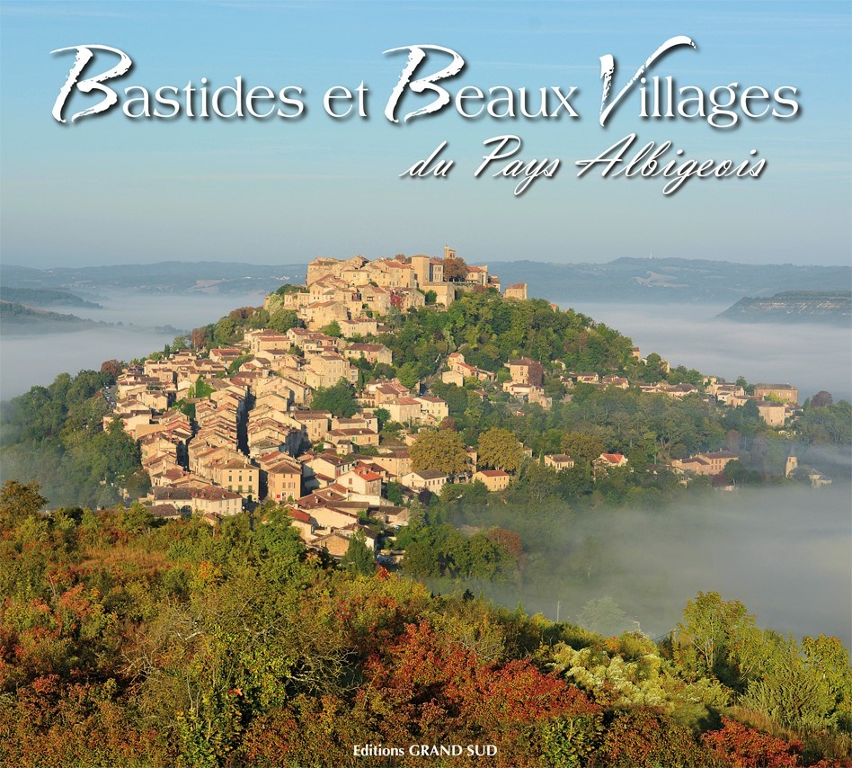 BASTIDES et Beaux Villages du Pays Albigeois