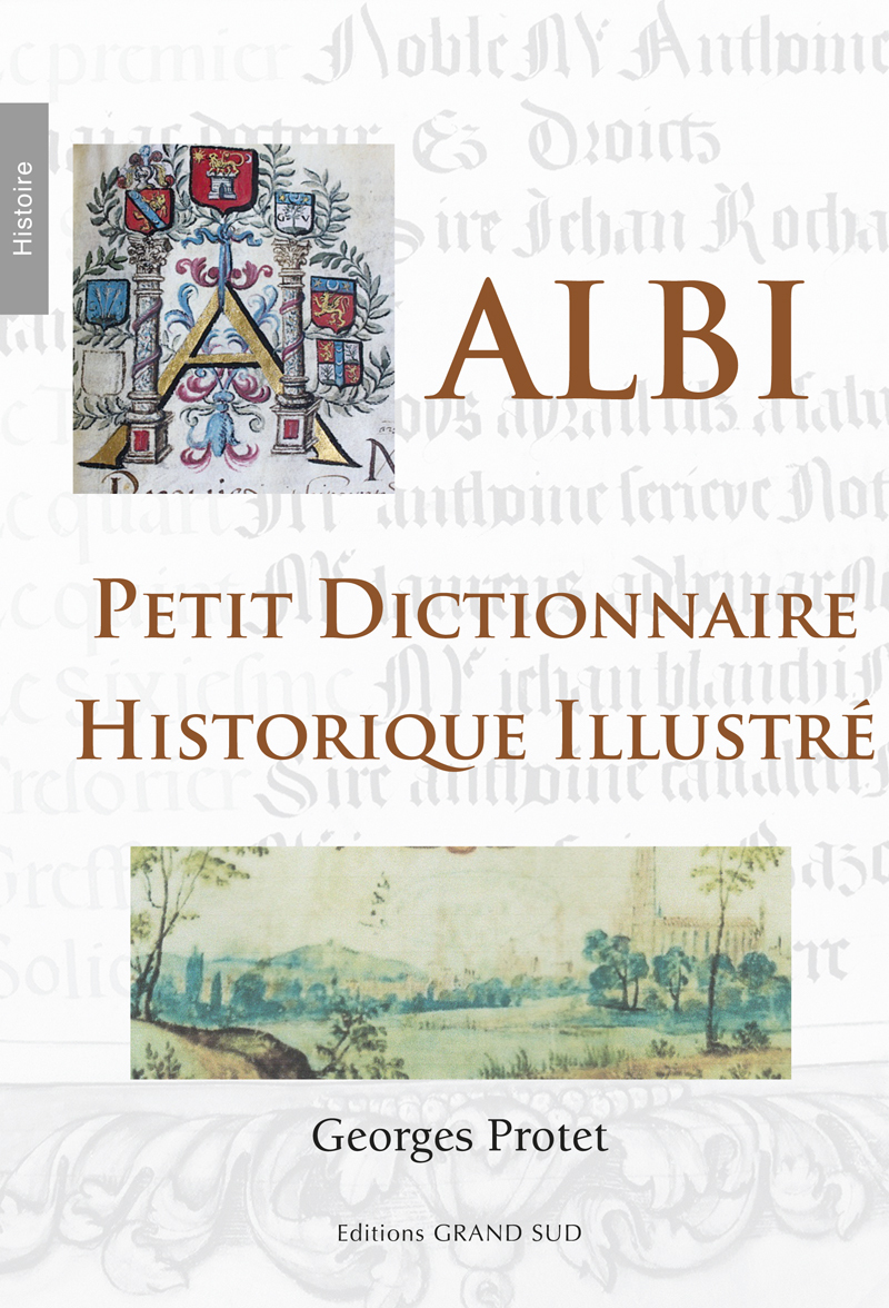 ALBI - Petit Dictionnaire Historique Illustré