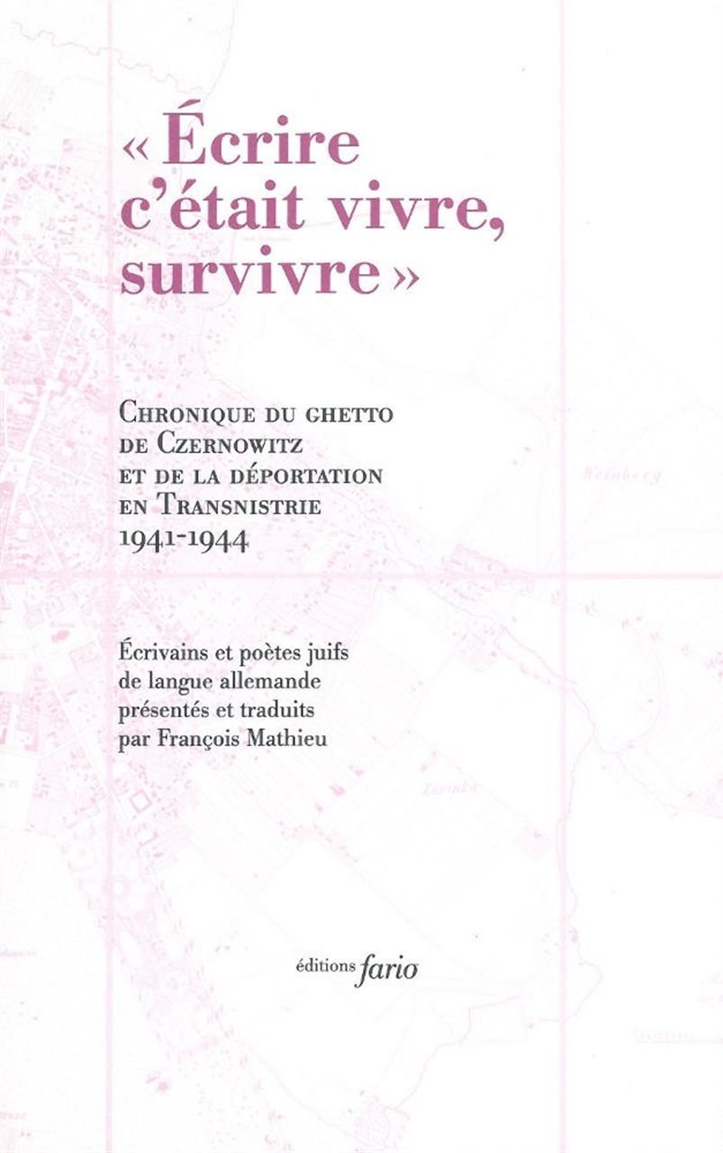 "Écrire c'était vivre, survivre"