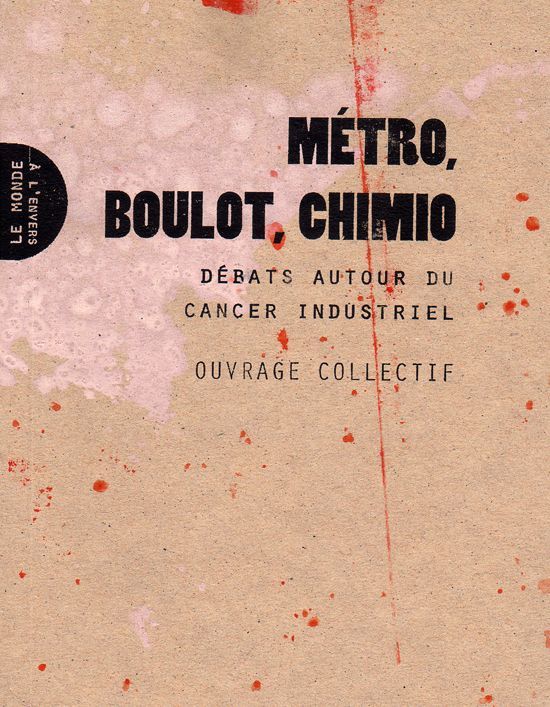 Métro, boulot, chimio.