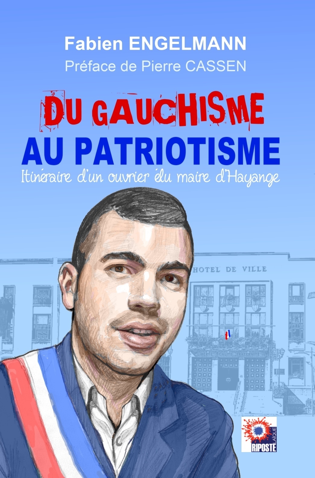 DU GAUCHISME AU PATRIOTISME