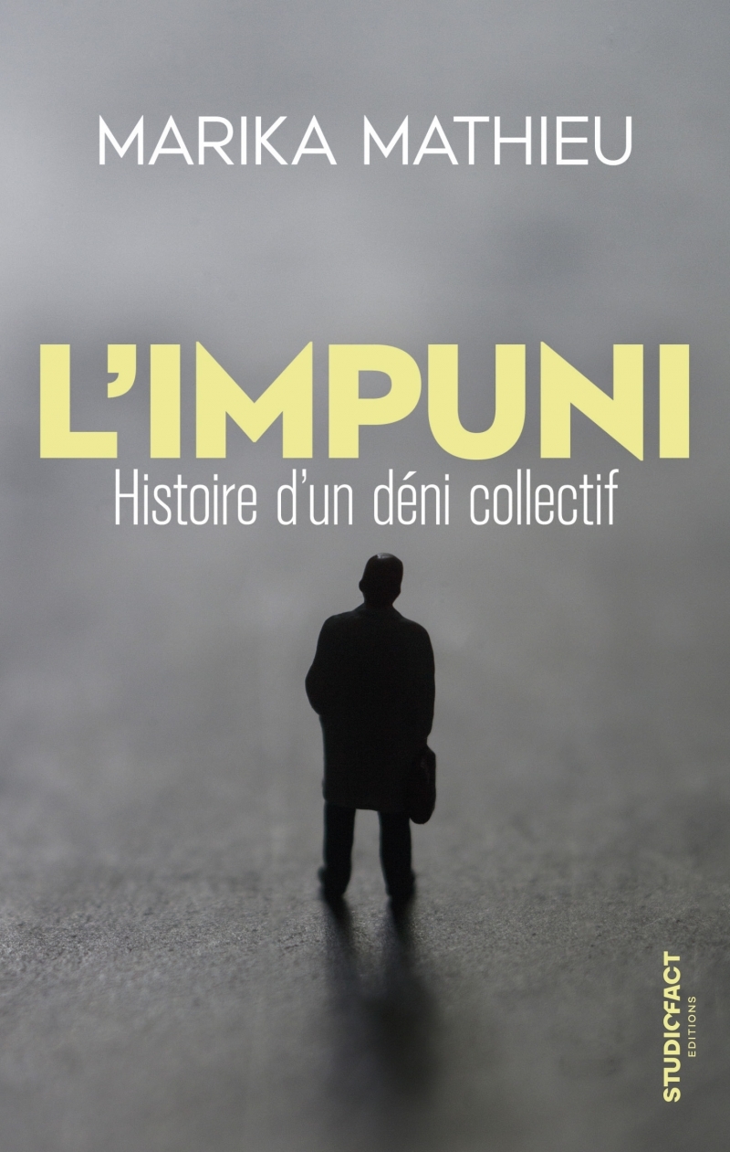 L'Impuni - Histoire d'un déni collectif