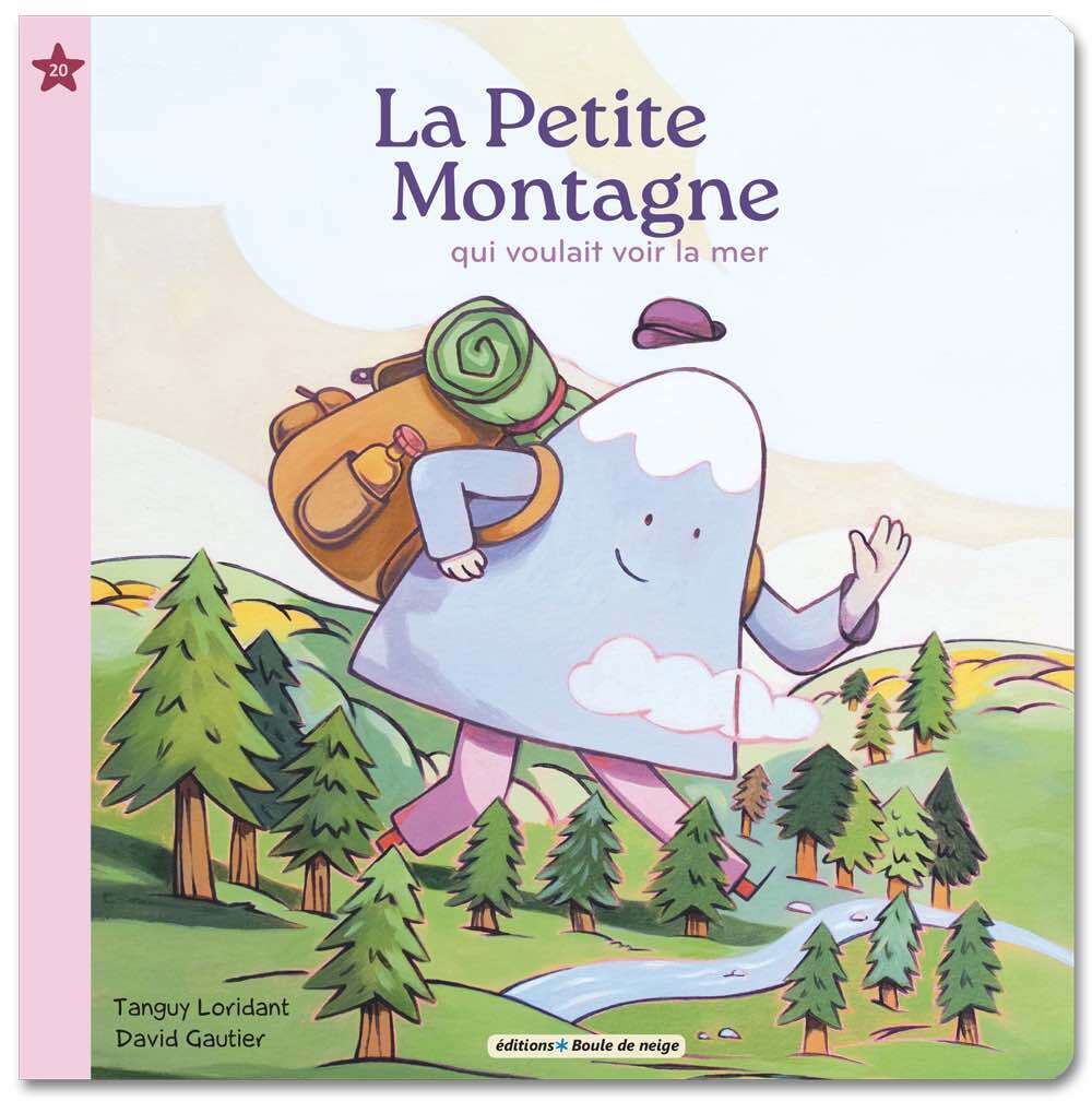 LA PETITE MONTAGNE QUI VOULAIT VOIR LA MER