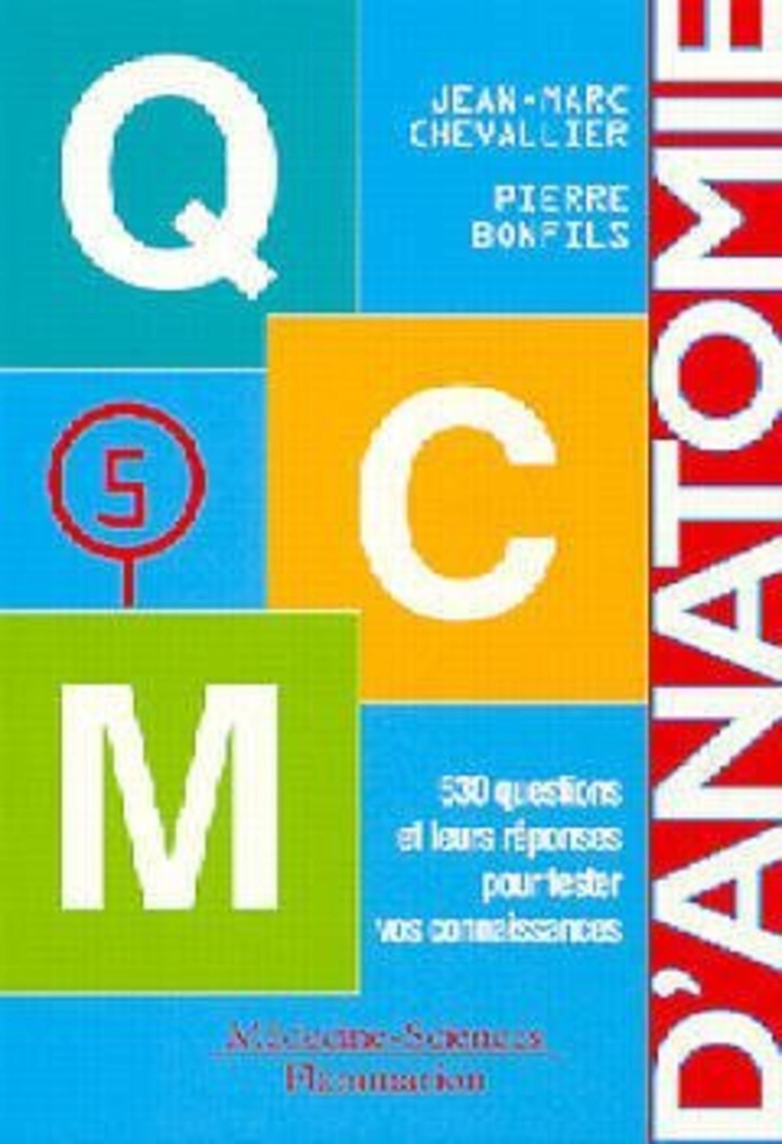 Anatomie - Tome 5. QCM d'anatomie