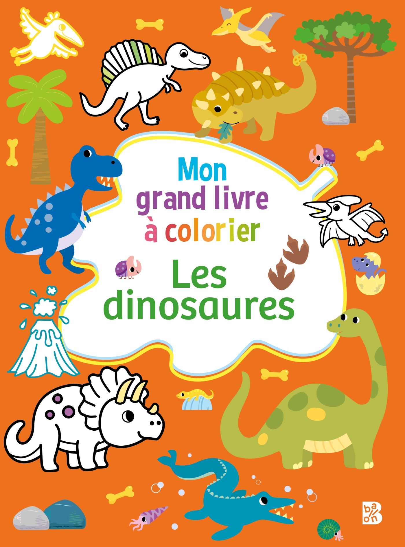 Mon grand livre à colorier : Les dinosaures