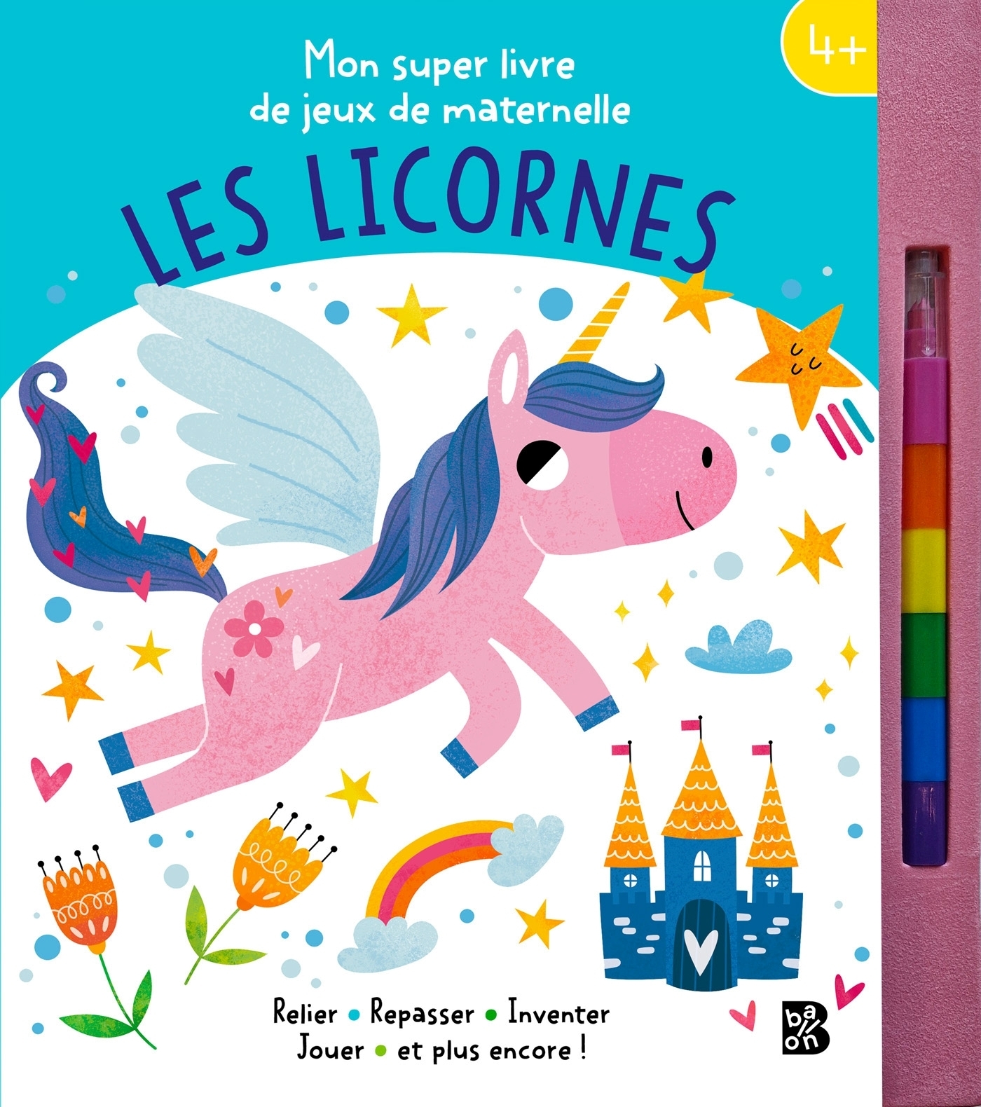 Mon super livre de jeux de maternelle : Les licornes