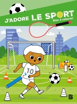 J'adore le sport !: Bloc à colorier