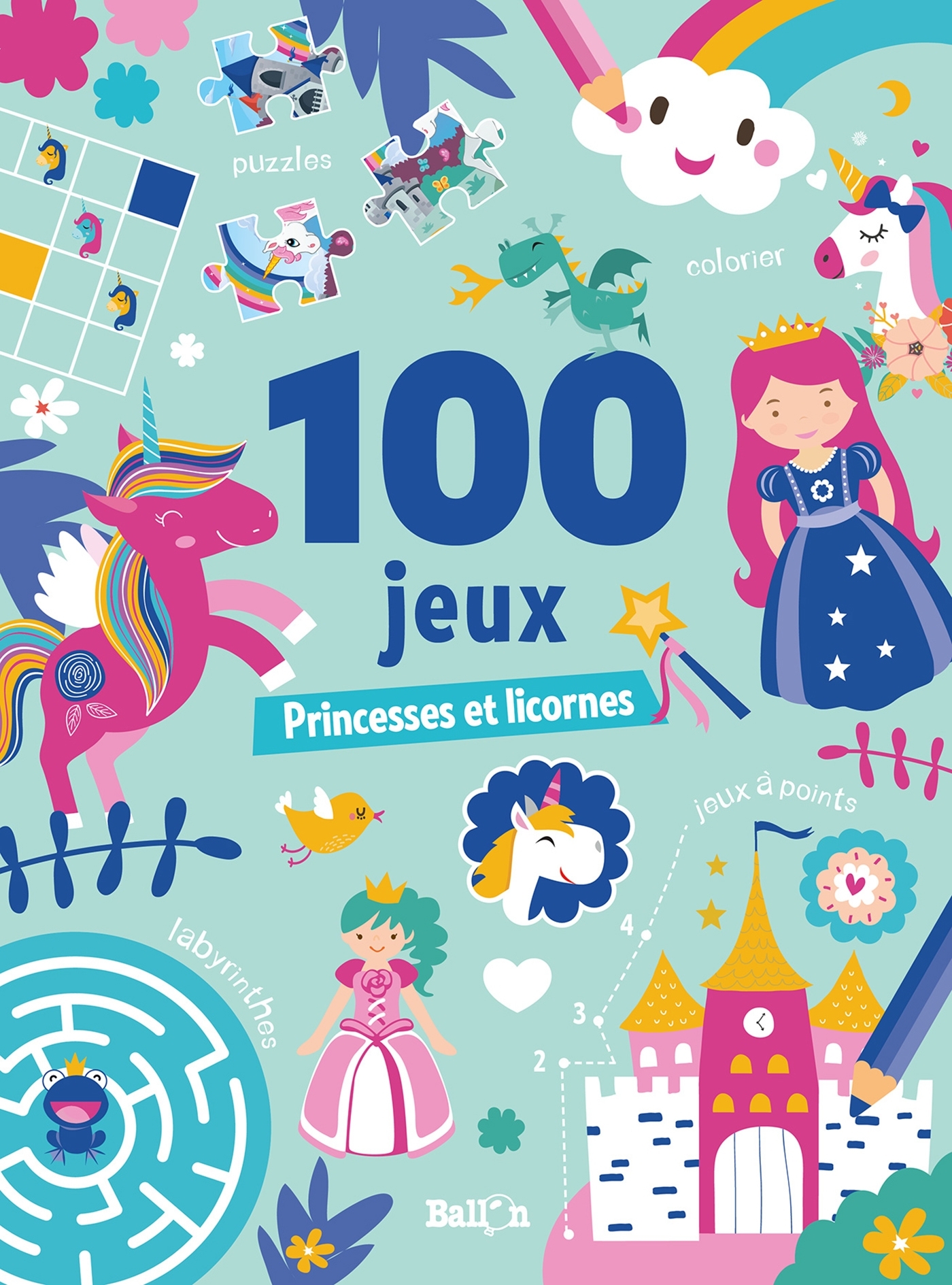 100 jeux mini - Princesses et licornes