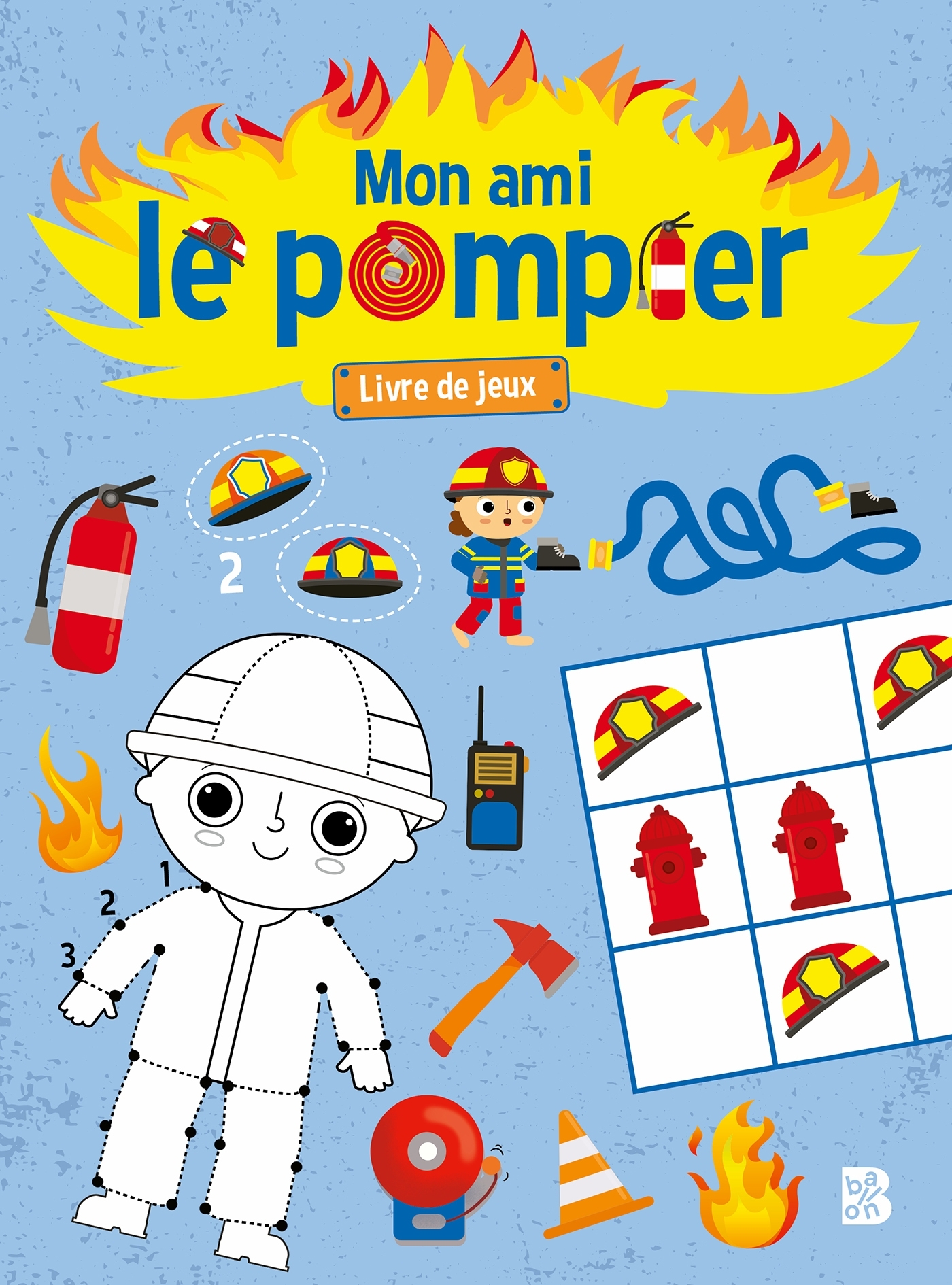 Mon ami le pompier - Livre de jeux avec autocollants