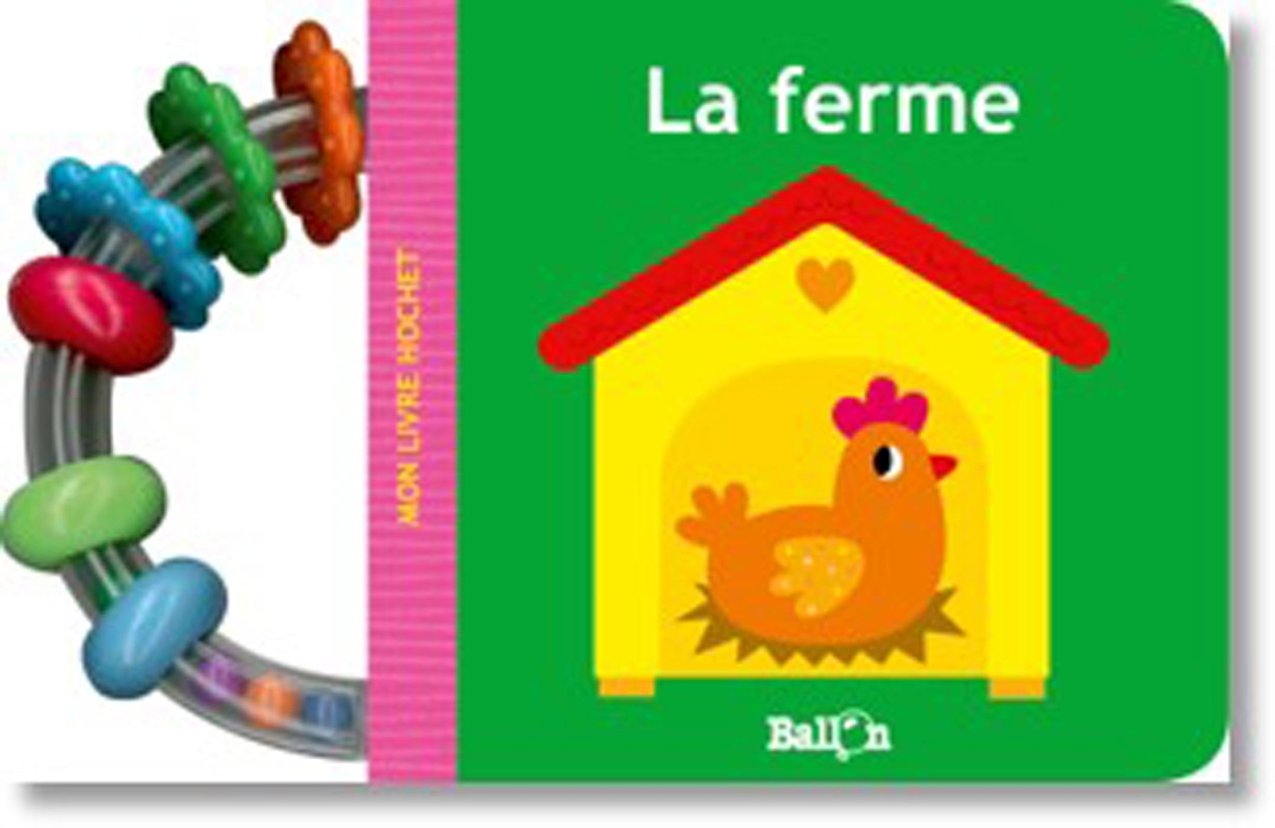 Mon livre hochet - La ferme
