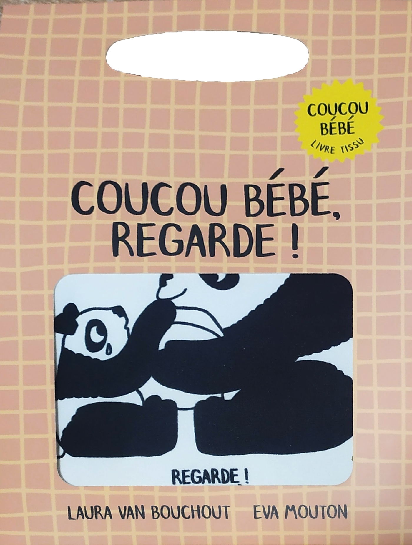 Coucou bébé ! - Regarde ! (livre tissu)