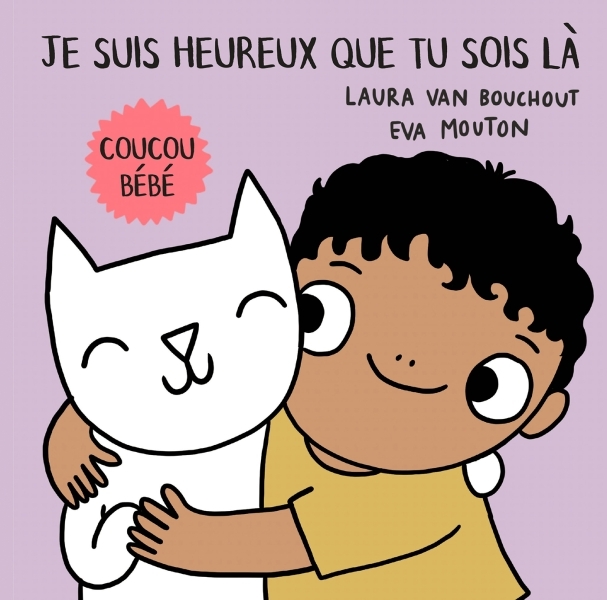 Coucou bébé ! - Je suis heureux que tu sois là