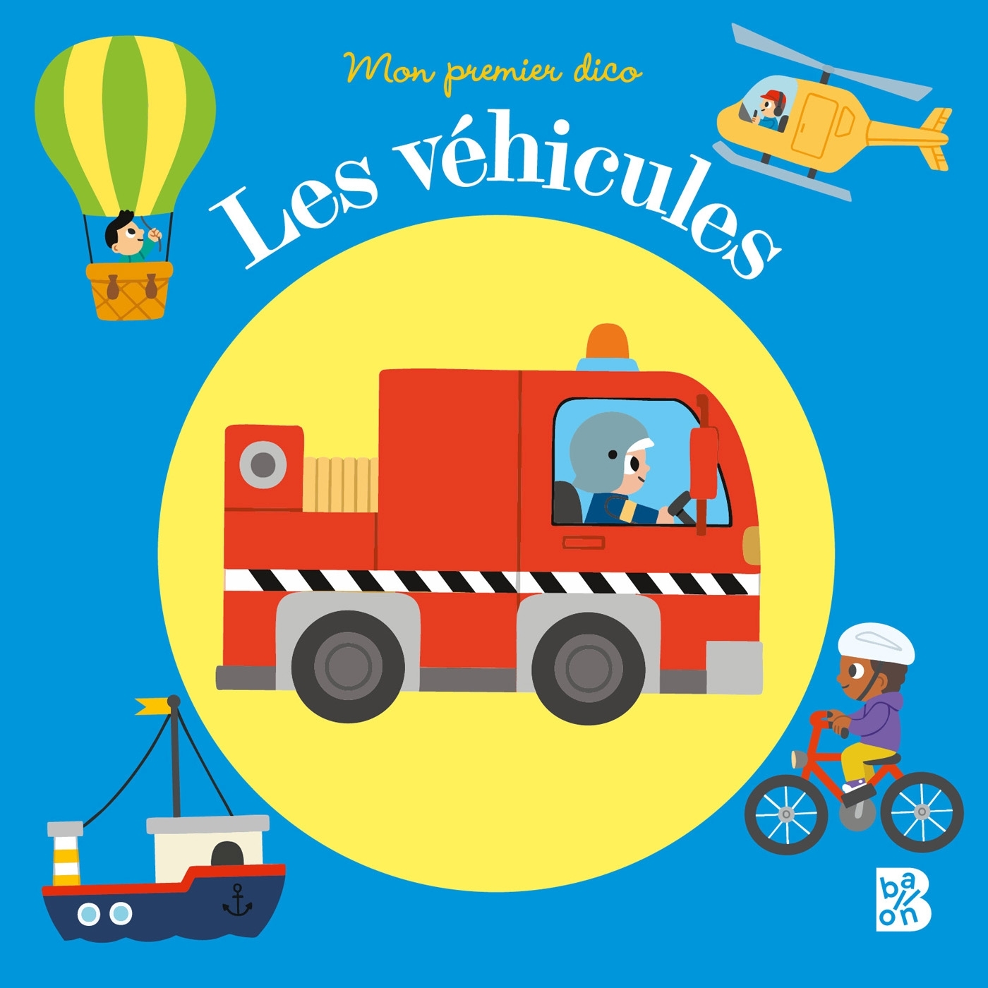 Mon premier dico : Les véhicules