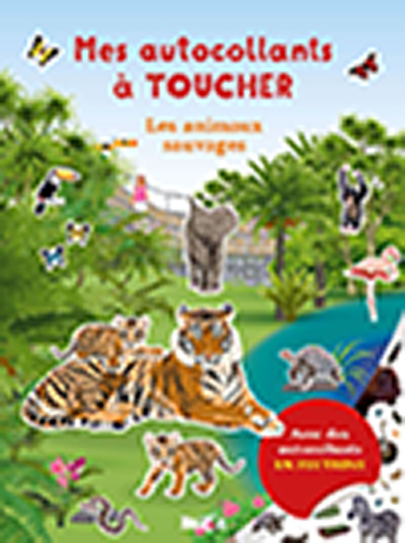 Mes autocollants à toucher - Au zoo