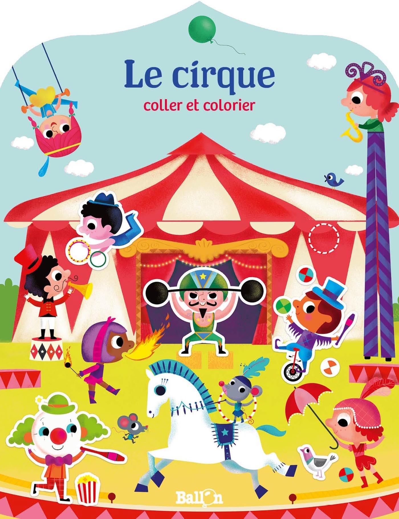 Ma maison : Le cirque